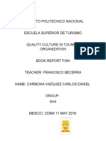 Instituto Politecnico Nacional Escuela Superior de Turismo Quality Culture in Tourism Organization Book Report Fish Teacher: Francisco Becerra