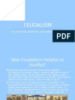 Feudalism: By: Amanda Kasbohm and Isabel Goodwin