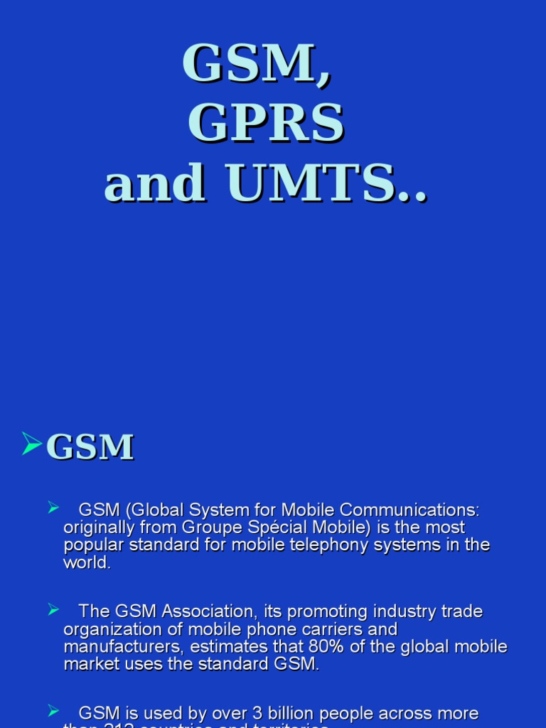 GSM, GPRS and UMTS Overview | PDF | General Packet Radio Service | Gsm