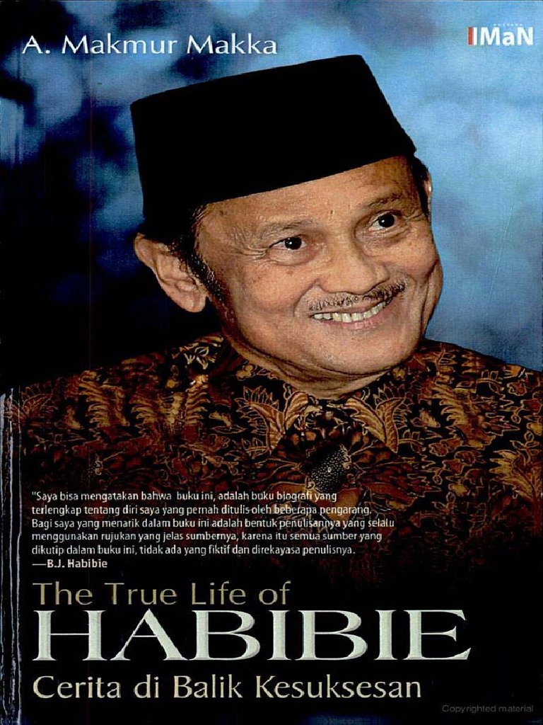 The True Life Of Habibie Cerita Di Balik Kesuksesan Pdf