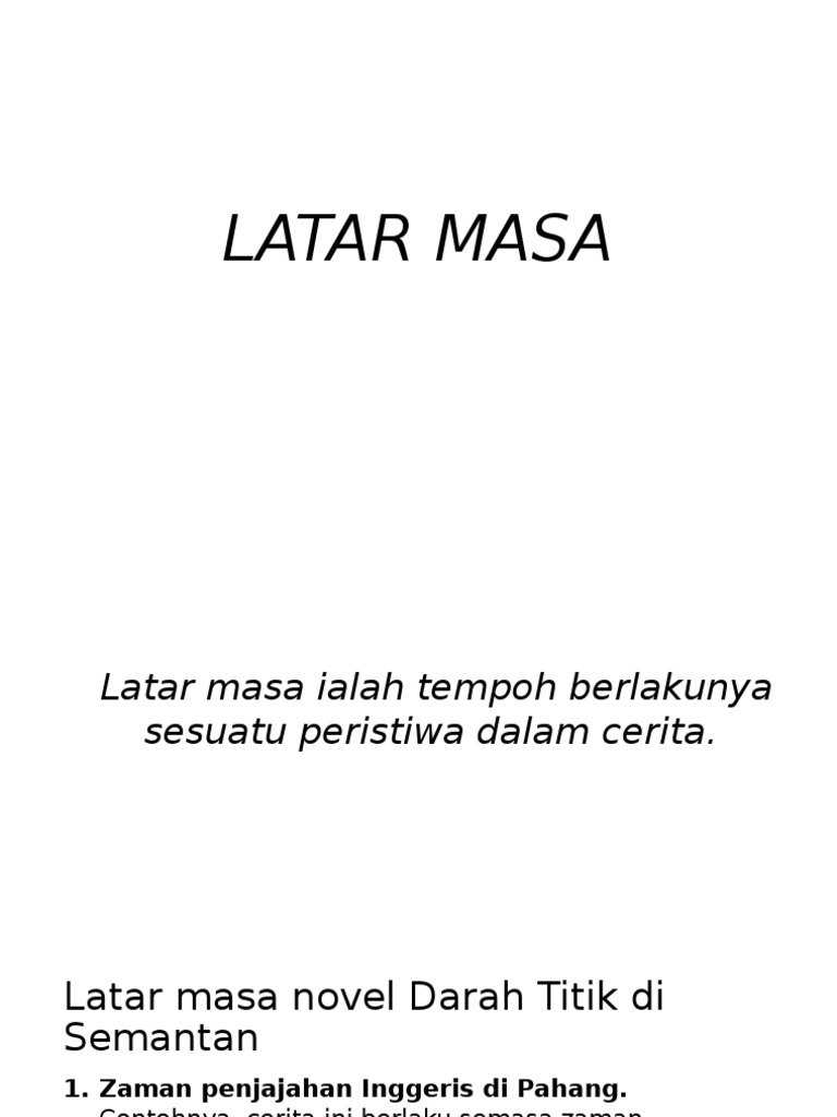 LATAR MASA NOVEL DARAH TITIK DI SEMANTAN