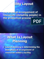 Facility Layout: "The Physical Arrangement of Resources (Including People) in The Production Process."