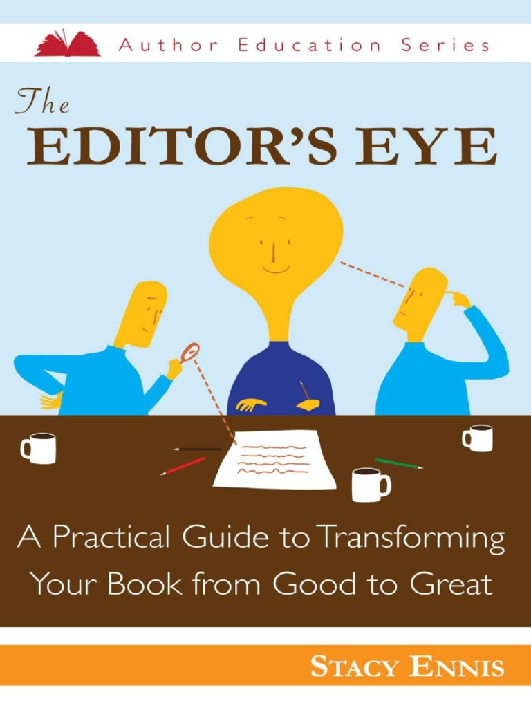 1937645053editor How To Make A Great Book | PDF | Writers | Editing