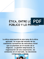 Ética, Entre Lo Público y Lo Privado