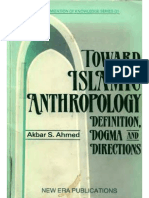 Akbar S. Ahmed-Toward Islamic Anthropology Definition, Dogma, and Directions