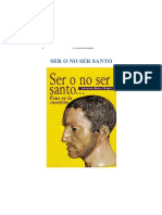 Antonio Royo Marin, Ser o No Ser Santo