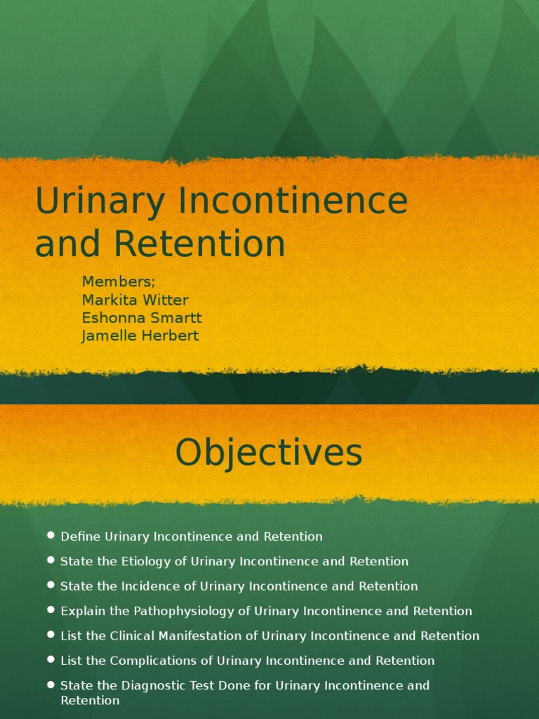 Understanding Urinary Incontinence & Retention | PDF | Urinary ...