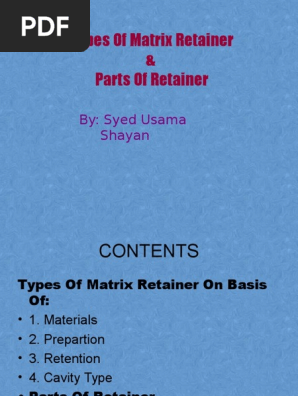 Types Of Matrix Retainer Parts Of Retainer Matrix Mathematics Anatomical Terms Of Location