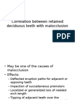 Correlation Between Retained Deciduous Teeth With Malocclusion