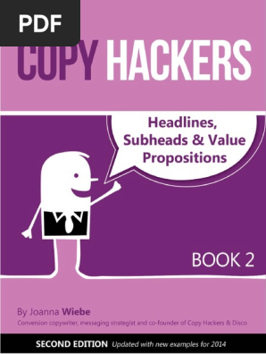  Headlines Subheads and Value Propositions COPY HACKERS 2nd Edition for 2014