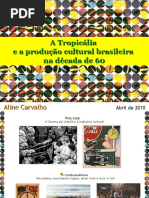a_tropicalia_e_a_producao_cultural_brasileira_na_dec_601.ppt