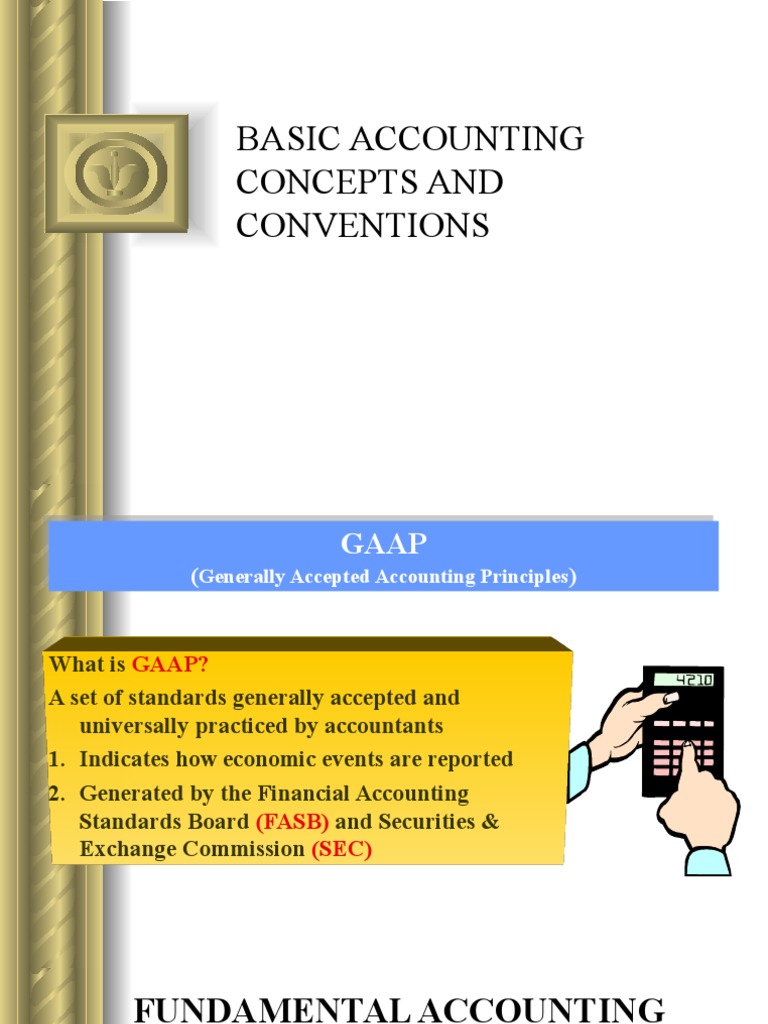GAAP: Fundamental Accounting Concepts | PDF | Generally Accepted ...