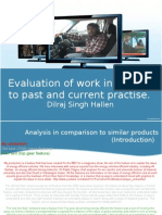 Evaluation of Work in Relation To Past and Current Practises