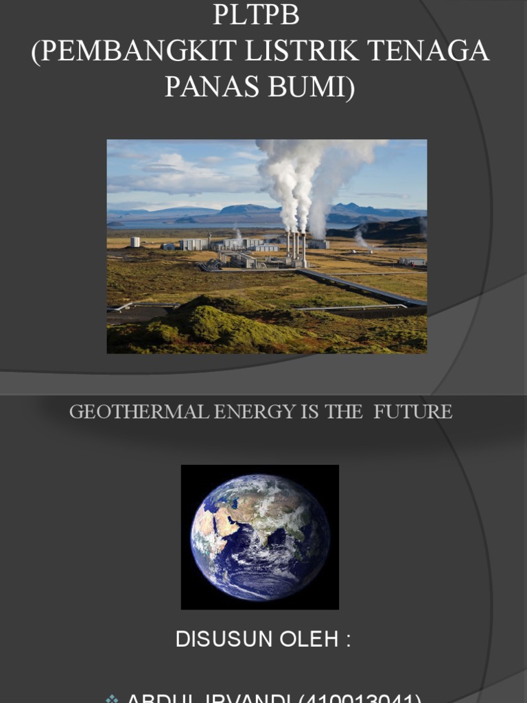 Pembangkit Listrik Tenaga Panas Bumi ppt Pembangkit Listrik Tenaga Panas Bumi ppt
