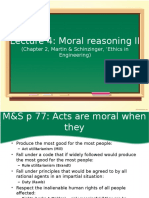 Lecture 4: Moral Reasoning II: (Chapter 2, Martin & Schinzinger, Ethics in Engineering)