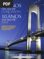 10 Anos Da Lei de PPP - Implantação e Melhoria de Infraestruturas Para Desenvolvimento Econômico-Social - Maurício Portugal