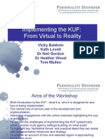 Implementing The KUF: Making The Virtual A Reality