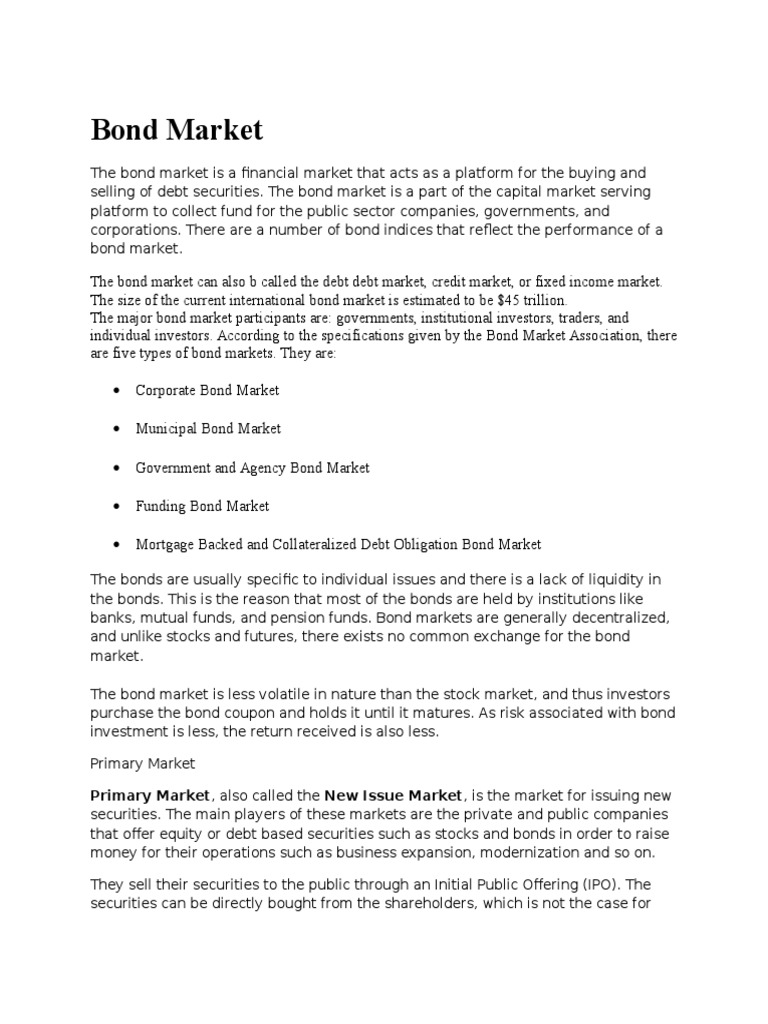 Bond Market: Primary Market, Also Called The New Issue Market, Is The
