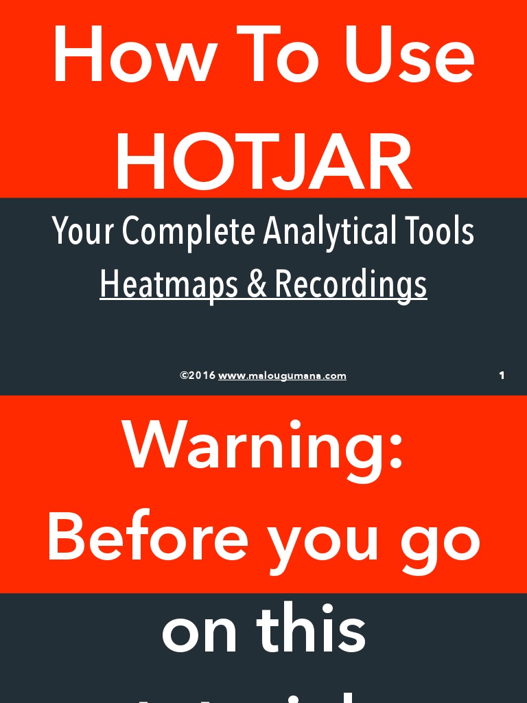 How To Use Hotjar Heatmaps and Recordings To Understand Your Site ...