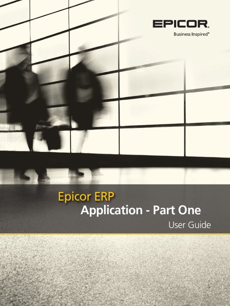 EpicorApplication UserGuide Part1of2 100700 | PDF | Electronic Data ...