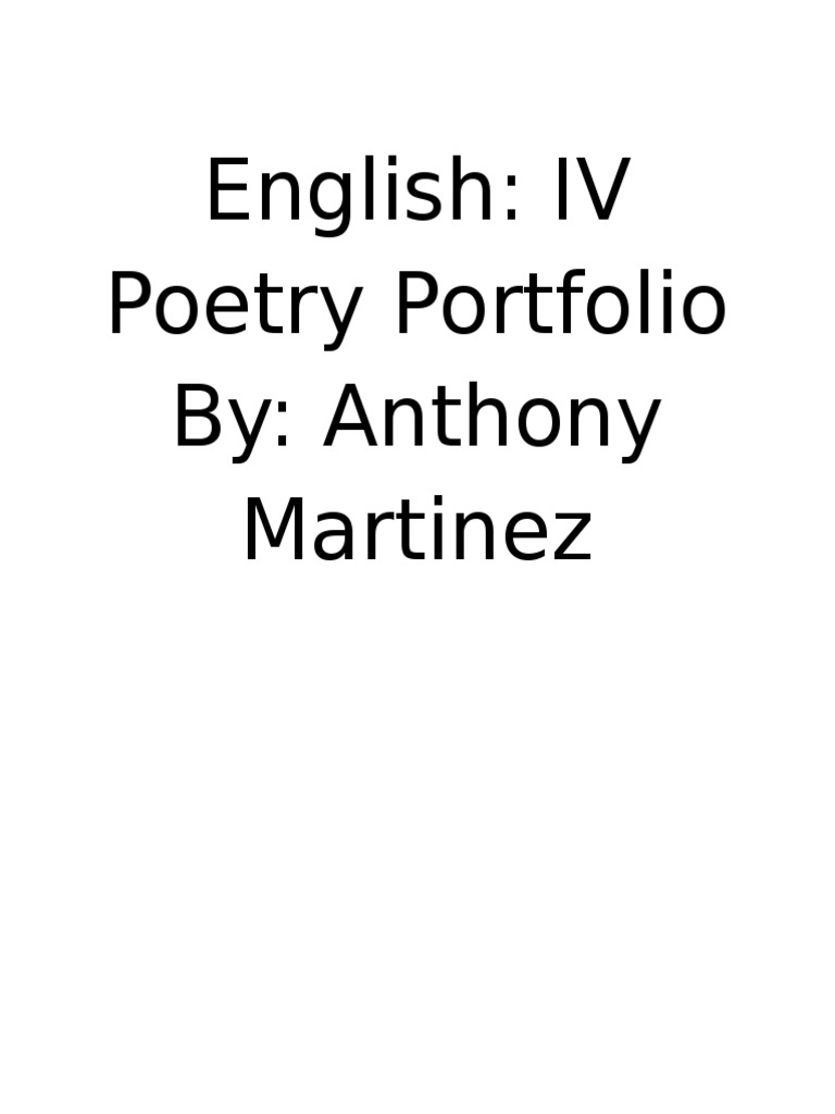 English: IV Poetry Portfolio By: Anthony Martinez | PDF | Anger | Poetry