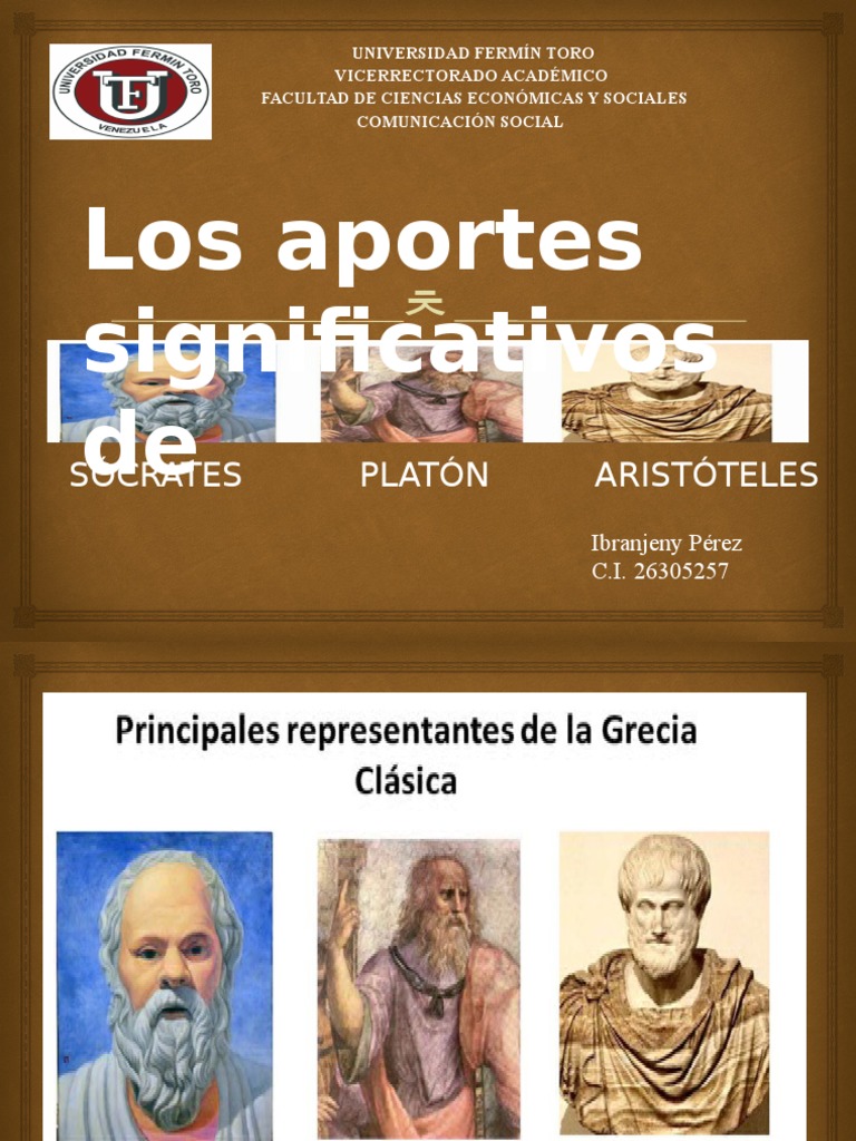 Los Aportes Significativos de Socrates, Platón y