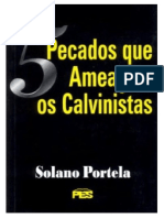 5 Pecados Que Ameaçam Os Calvinistas - Solano Portelapdf