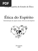 Ética Do Espírito - Sistematização Do Aspecto Moral D' o Livro Dos Espíritos (Grupo Espírita de Estudo de Ética)