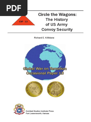 Circle the Wagons - The History of US Army Convoy Security