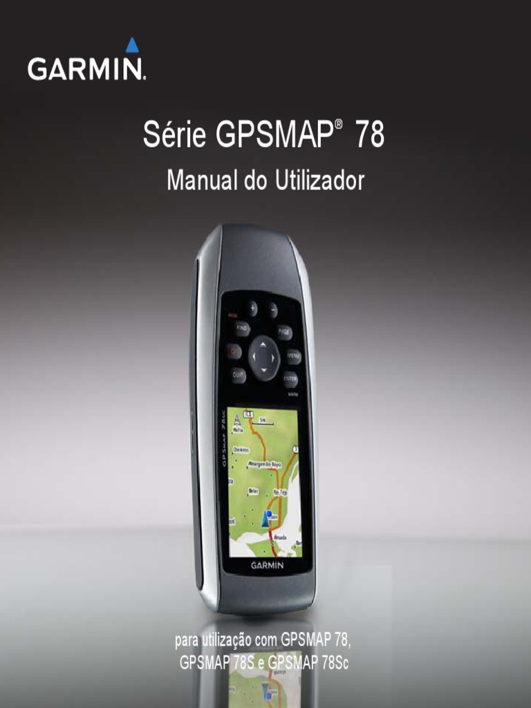 Manual Gps Garmin Map78 Om PT | PDF | Sistema de Posicionamento Global ...