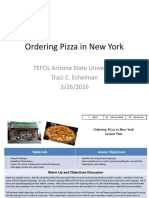 Ordering Pizza in New York: TEFOL Arizona State University Traci C. Eshelman 3/26/2016