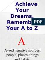 To Achieve Your Dreams, Remember Youratoz