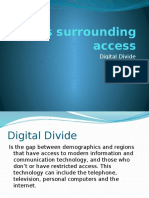 Issues Surrounding Access: Digital Divide