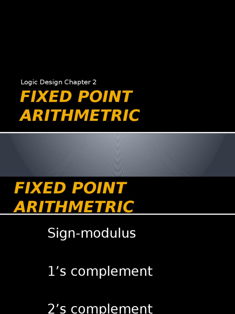 Fixed Point Arithmetric: Logic Design Chapter 2 | PDF