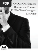 O que os homens realmente pensam e não tem coragem de falar