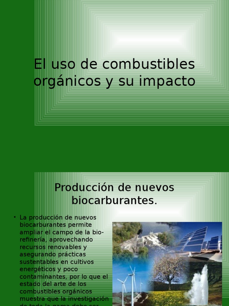 El Uso de Combustibles Orgánicos y Su Impacto Biodiésel