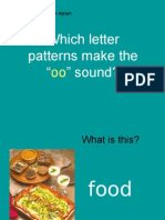 Which Letter Patterns Make The " " Sound?: Two Vowels Together/vowel Digraph