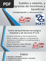 Sueldos y Salarios, y Programas de Incentivos