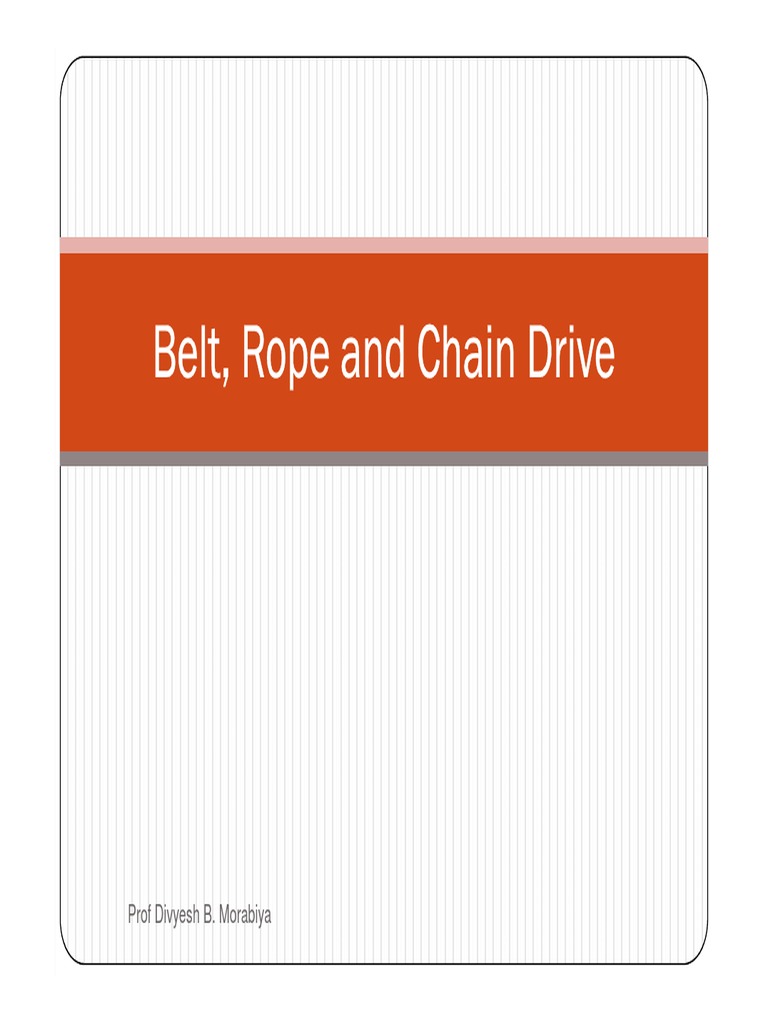 Belt, Rope and Chain Drive PDF Belt (Mechanical) Transmission