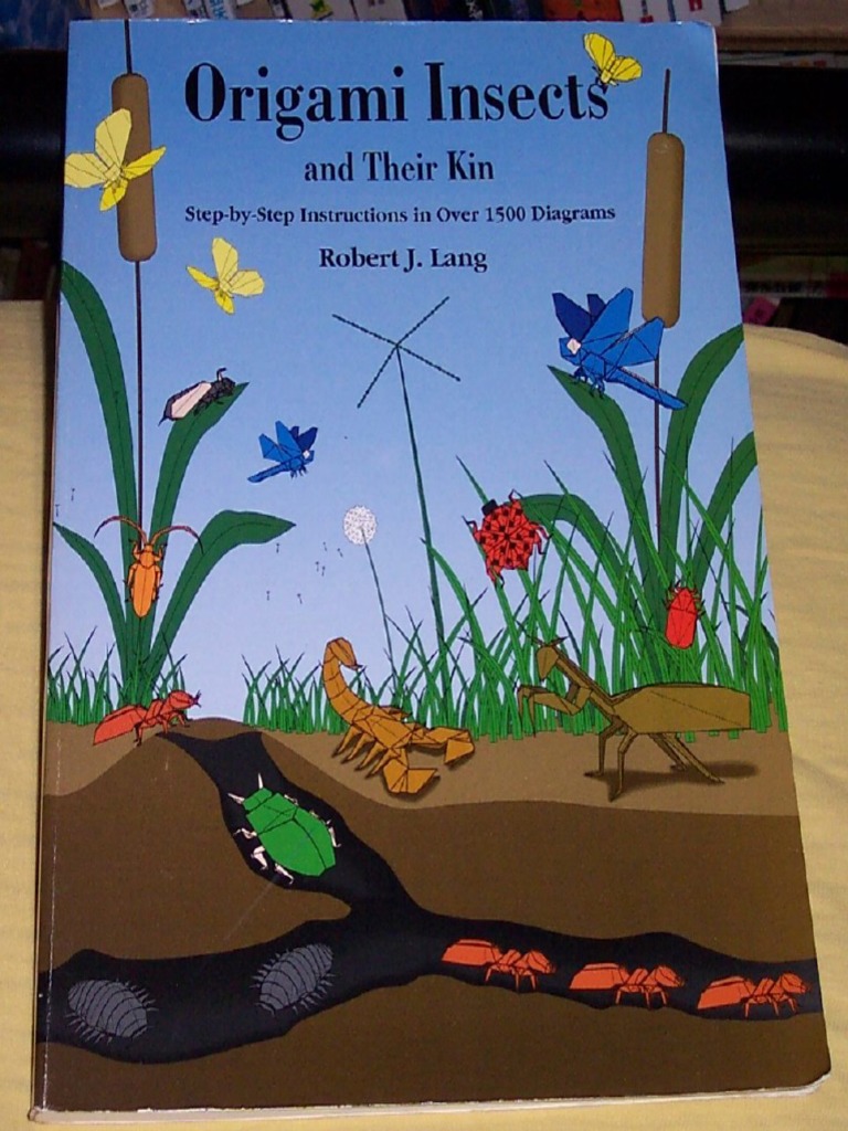 Robert J Lang Origami Insects And Their Kin Vol1