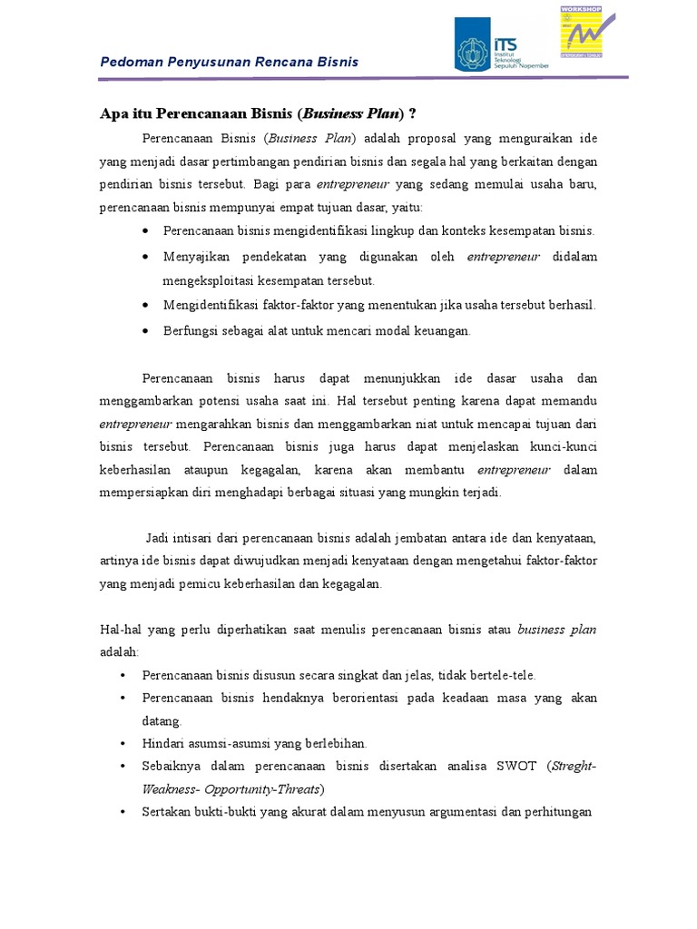 Dalam pembuatan rencana bisnis yang perlu diperhatikan adalah