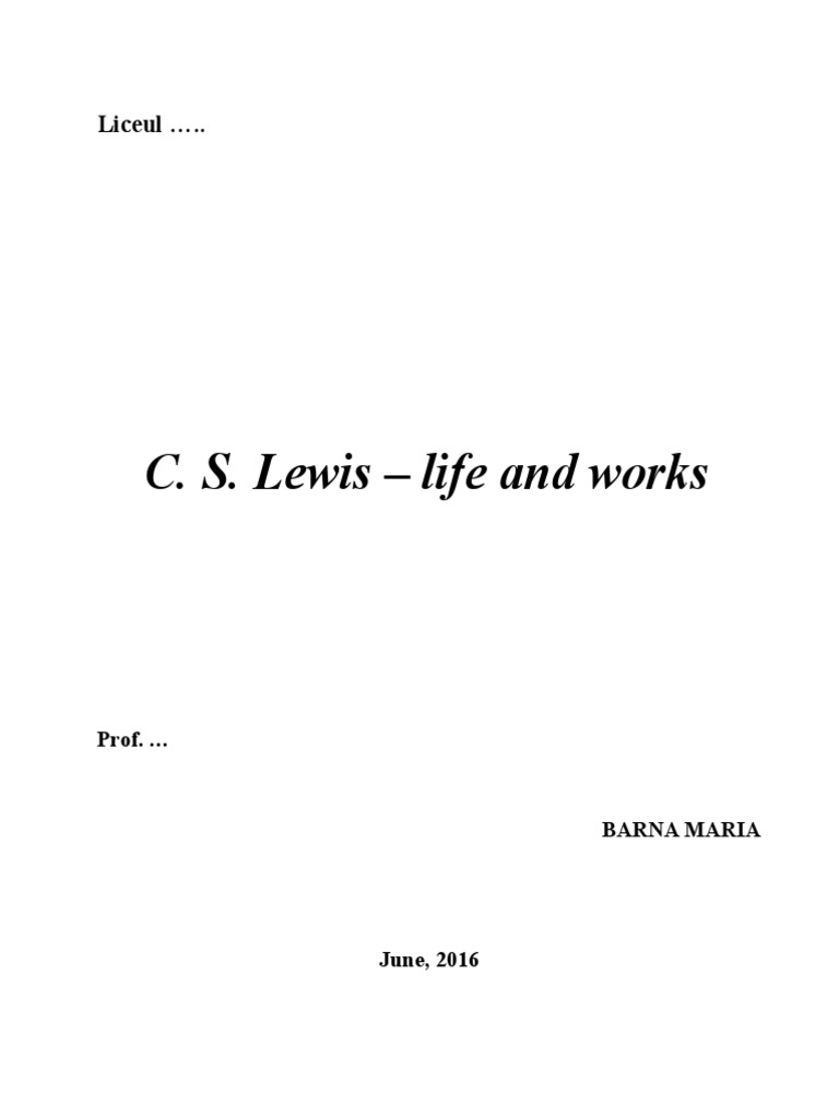 C. S. Lewis - Life and Works: Liceul . | PDF | Religion And Belief ...