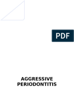 AGGRESSIVE PERIODONTITIS: AN INTRODUCTION