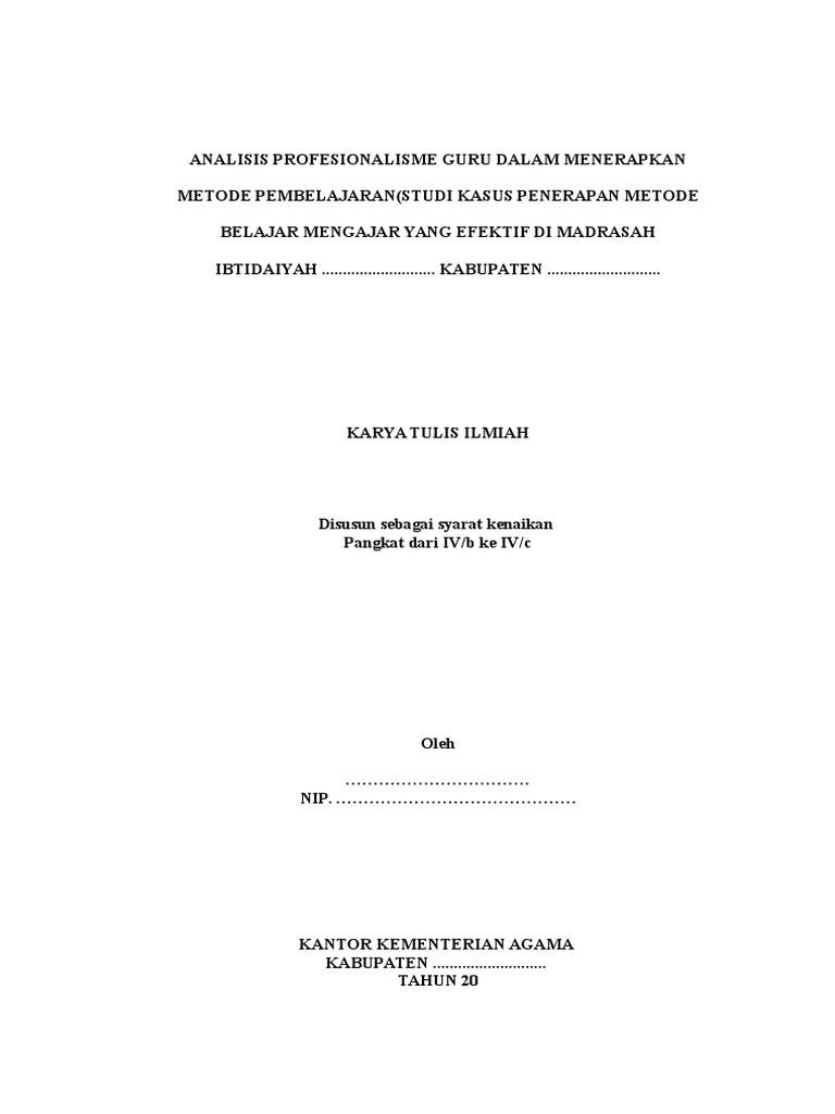 Karya Tulis Kenaikan Pangkat Analisis Profesionalisme Guru Dalam Menerapkan Metode Pembelajaran Studi Kasus Penerapan Metode Belajar Mengajar Yang Efektif Di Madrasah Ibtidaiyah