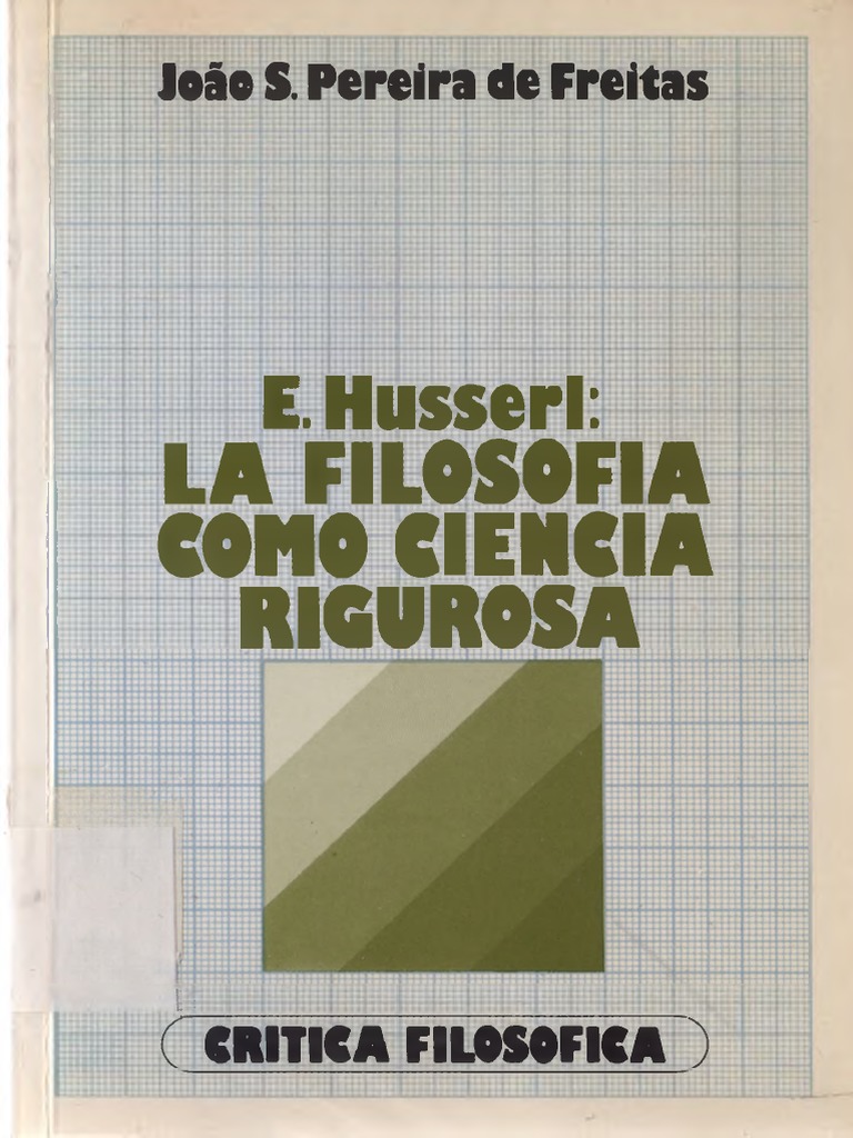 E. Husserl La Filosofia Como Ciencia Rigurosa, Joa S Pereira de Freitas