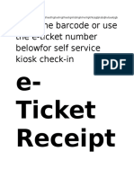Scan The Barcode or Use The E-Ticket Number Belowfor Self Service Kiosk Check-In