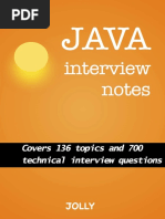 Java Interview Notes Covers 136 Topics and 700 Technical Interview Questions - Jolly M