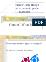 Orientation Game Design Contest To Promote Gender Awareness: Gender? What Is It?