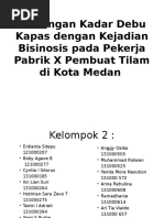 Hubungan Kadar Debu Kapas Dengan Kejadian Bisinosis Pada Pekerja Pabrik X Pembuat Tilam Di Kota Medan