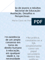 A EJA no Plano Nac de Educação Avaliação, Desafios e Perspectivas (2).pptx